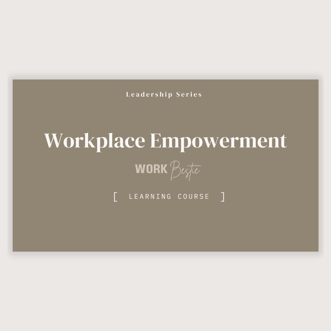 Workplace Empowerment Course
