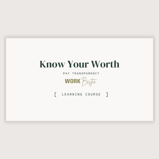 Know Your Worth - Pay Transparency Course