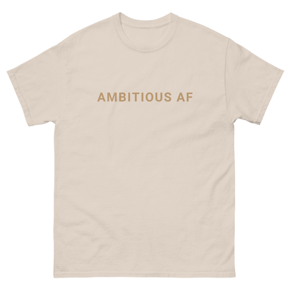 Ambitious AF - Unisex Classic Tee