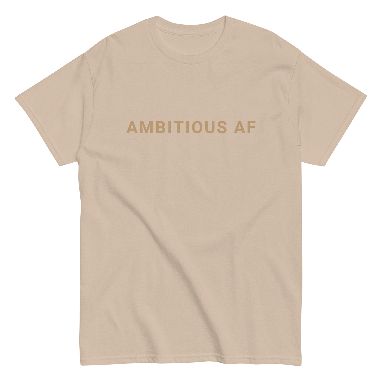 Ambitious AF - Unisex Classic Tee
