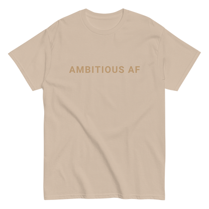 Ambitious AF - Unisex Classic Tee