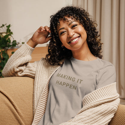Making It Happen - Women's T-Shirt