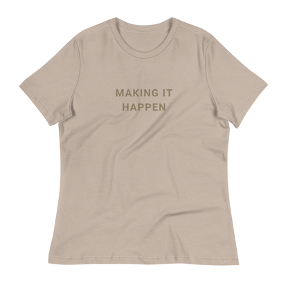 Making It Happen - Women's T-Shirt